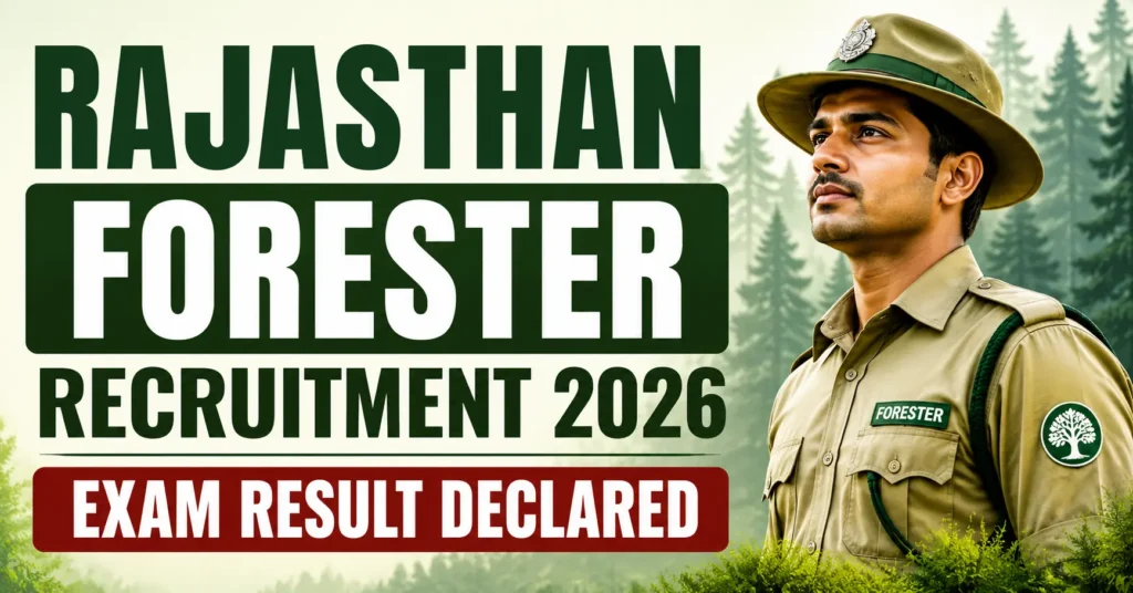 Rajasthan Forester Recruitment 2026 Exam Result Declared