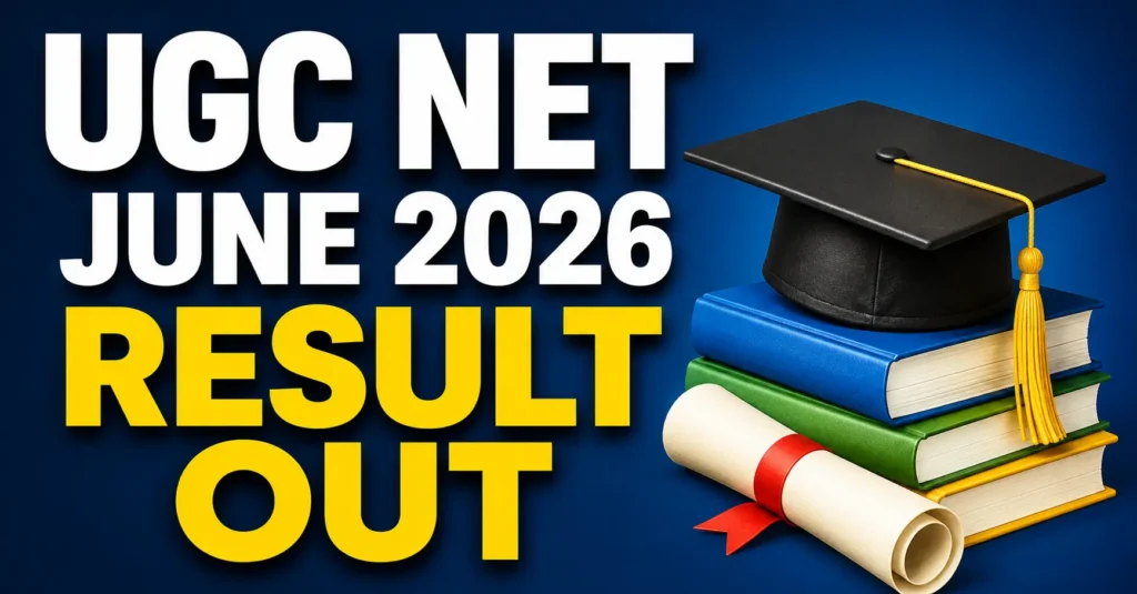 UGC NET June 2026 Result Out