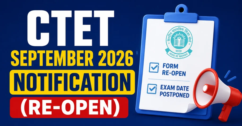 CTET September 2026 Notification Form Re-Open Exam Date Postponed
