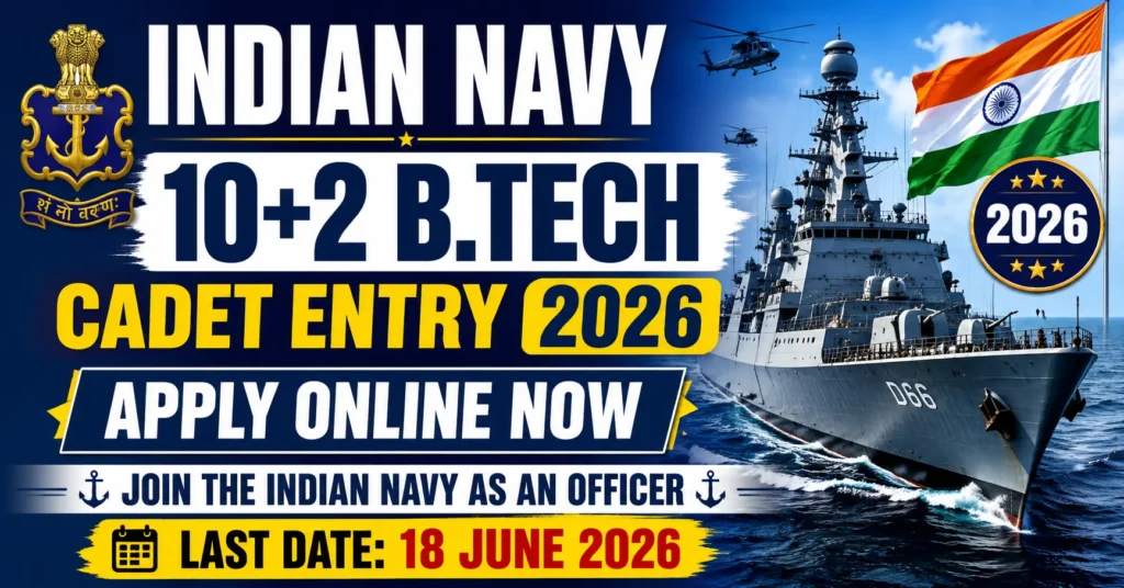 Indian Navy 10+2 B.Tech Cadet Entry 2026 recruitment banner with warship, Indian flag, and apply online details