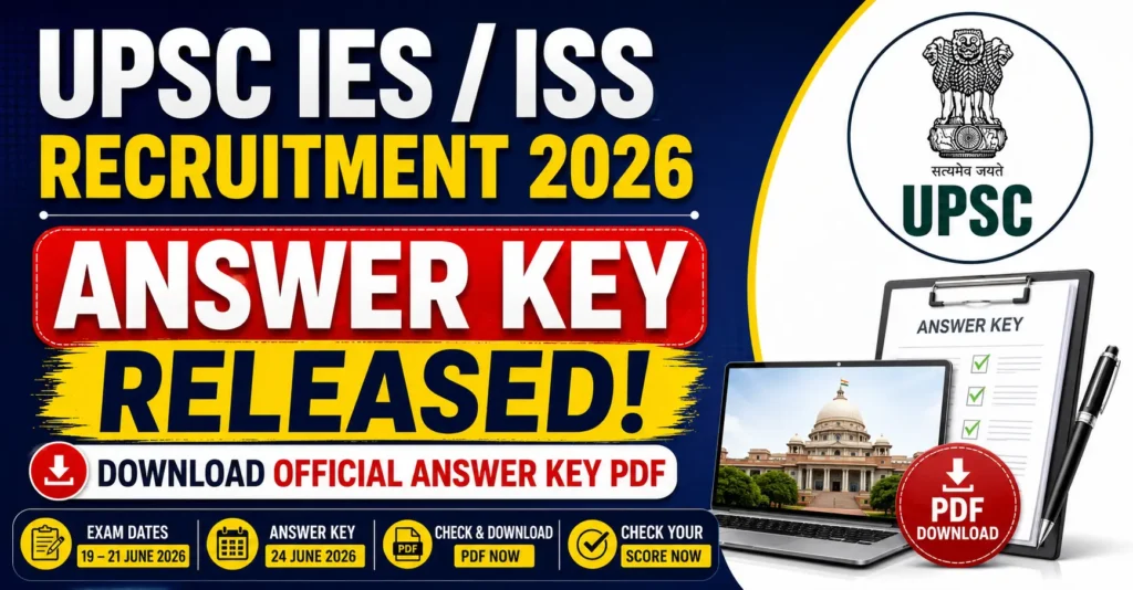 UPSC IES ISS Recruitment 2026 Answer Key Released – Download Official Answer Key PDF