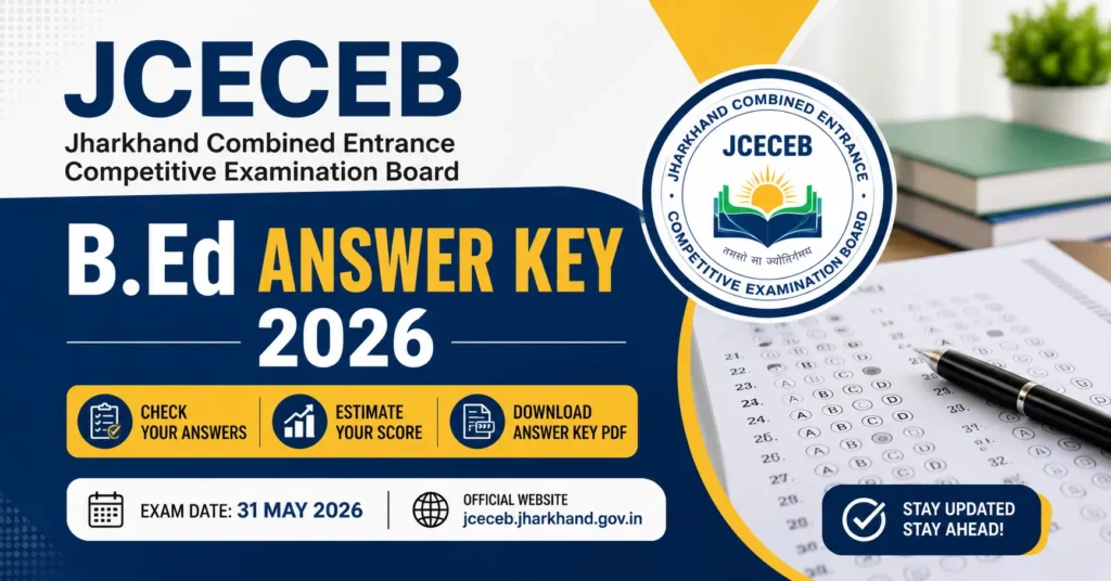 JCECEB Jharkhand B.Ed. Answer Key 2026 released for CECE exam candidates to download and check expected scores online