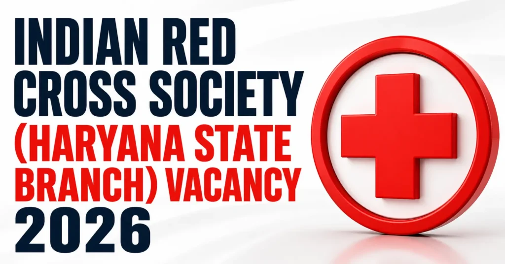 Indian Red Cross Society Haryana State Branch Recruitment 2026
