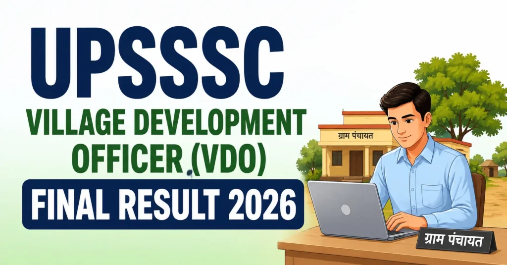 UPSSSC VDO Final Result 2026 – Village Development Officer Final Result