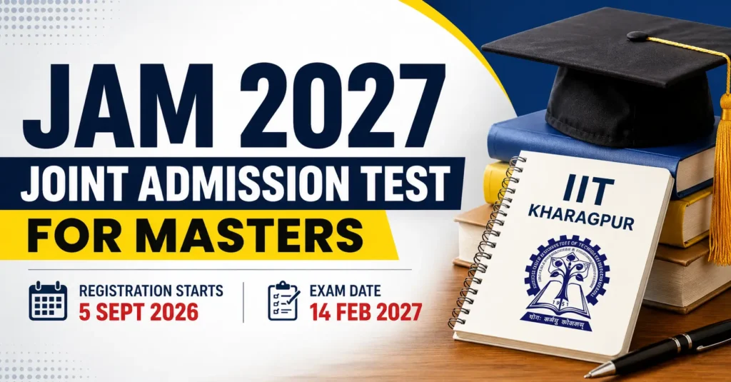 JAM 2027 Joint Admission Test for Masters