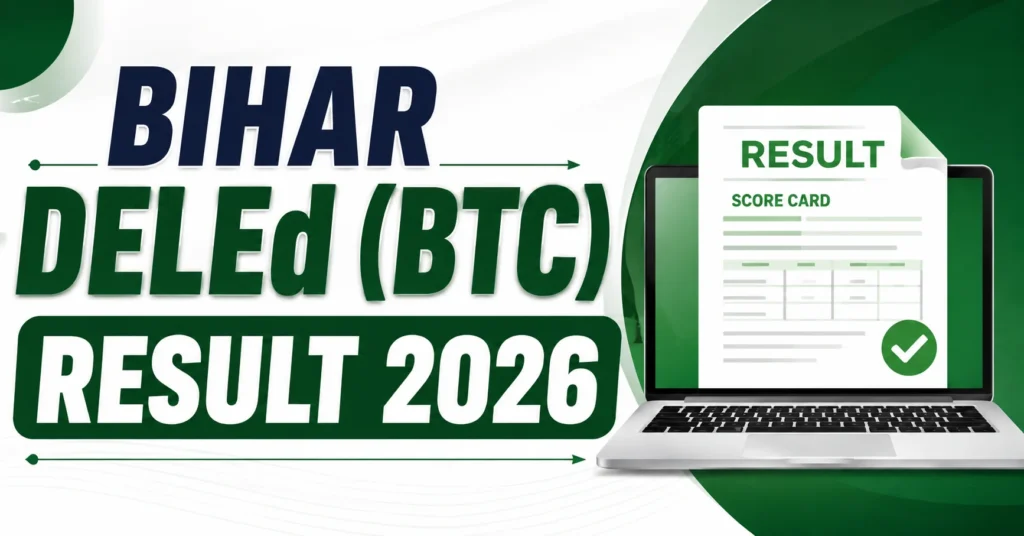 Bihar DELEd (BTC) Result 2026 banner with laptop displaying score card and result announcement