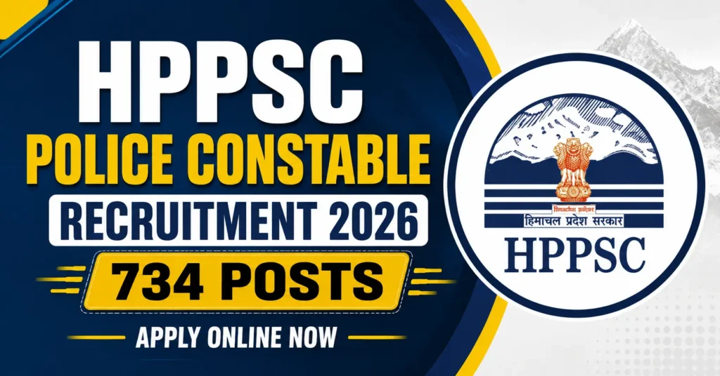 HPPSC Police Constable Recruitment 2026 734 Posts Apply Online