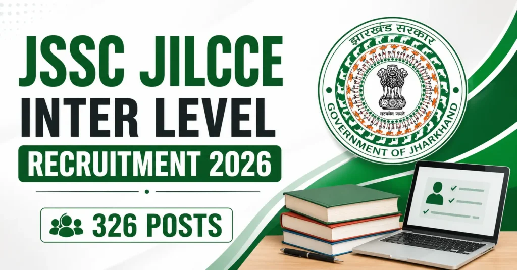 JSSC JILCCE Inter Level Recruitment 2026 – 326 Posts