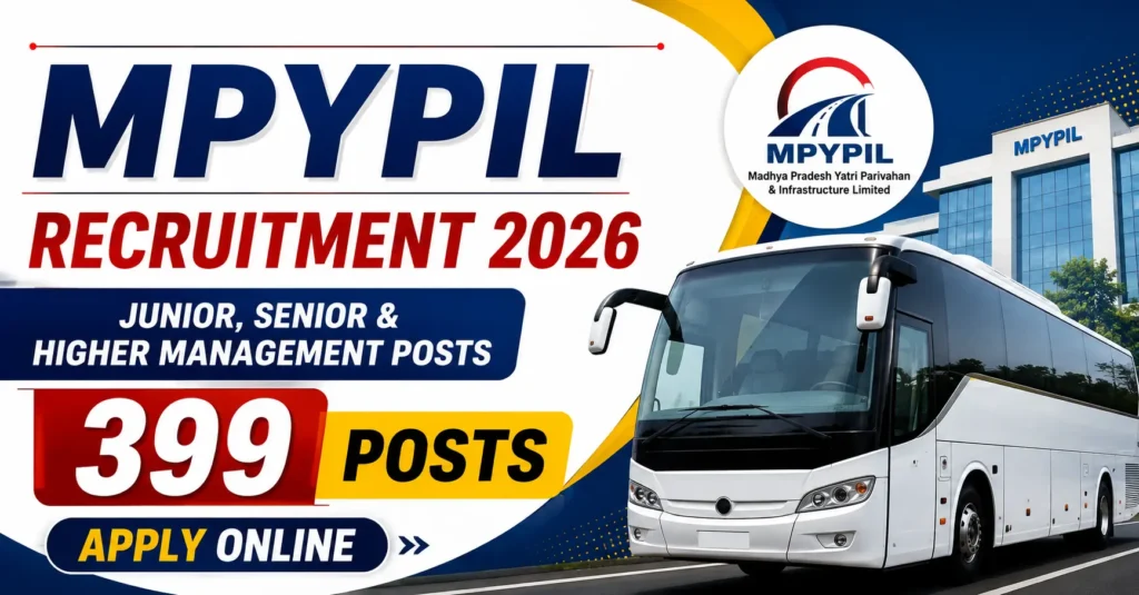 MPYPIL Recruitment 2026 – 399 Posts