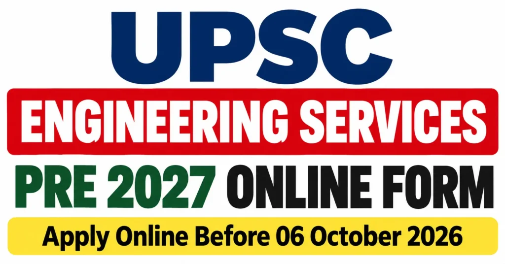 UPSC Engineering Services Pre 2027 Online Form