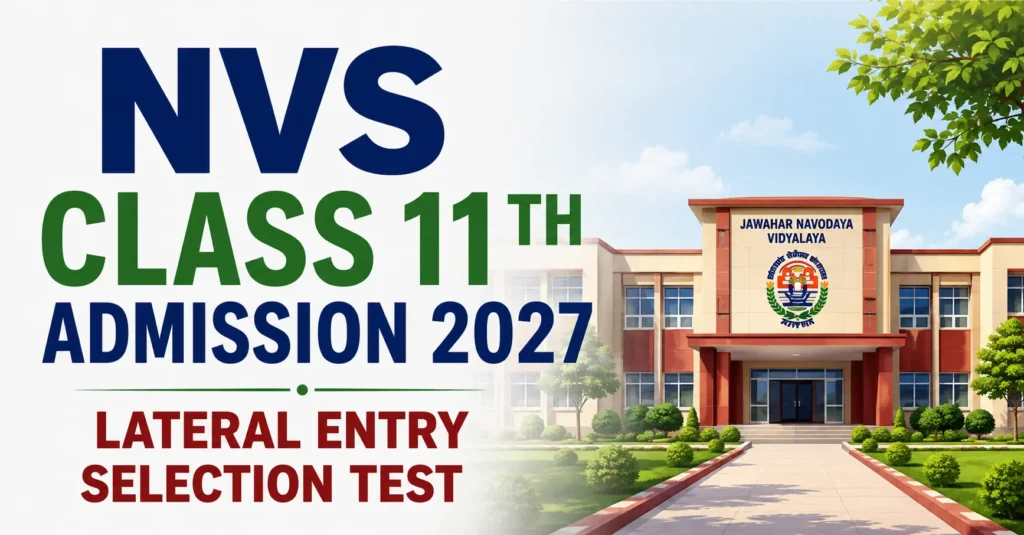 NVS Class 11th Admission 2027 Lateral Entry Selection Test