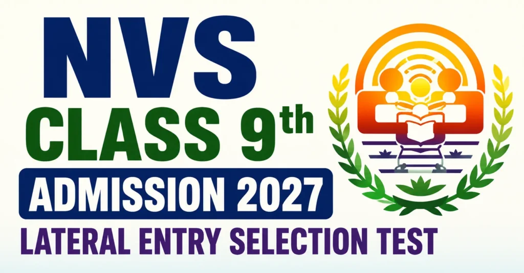NVS Class 9th Admission 2027 Lateral Entry Selection Test