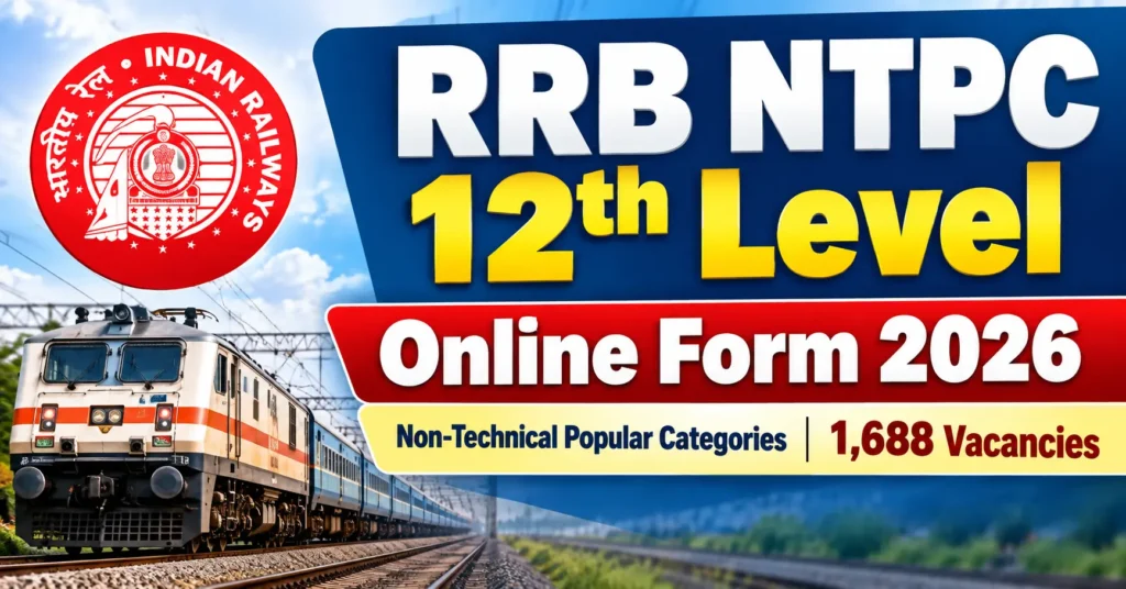 RRB NTPC 12th Level Online Form 2026 – 1,688 Vacancies