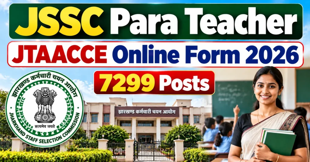 JSSC Para Teacher JTAACCE Online Form 2026 – 7299 Posts
