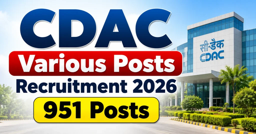 CDAC Various Posts Recruitment 2026 – 951 Posts