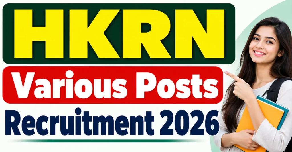 HKRN Various Posts Recruitment 2026 – Online Form for 03 Posts