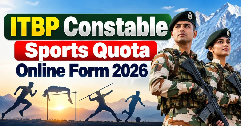 ITBP Constable Sports Quota Recruitment 2026 Online Form