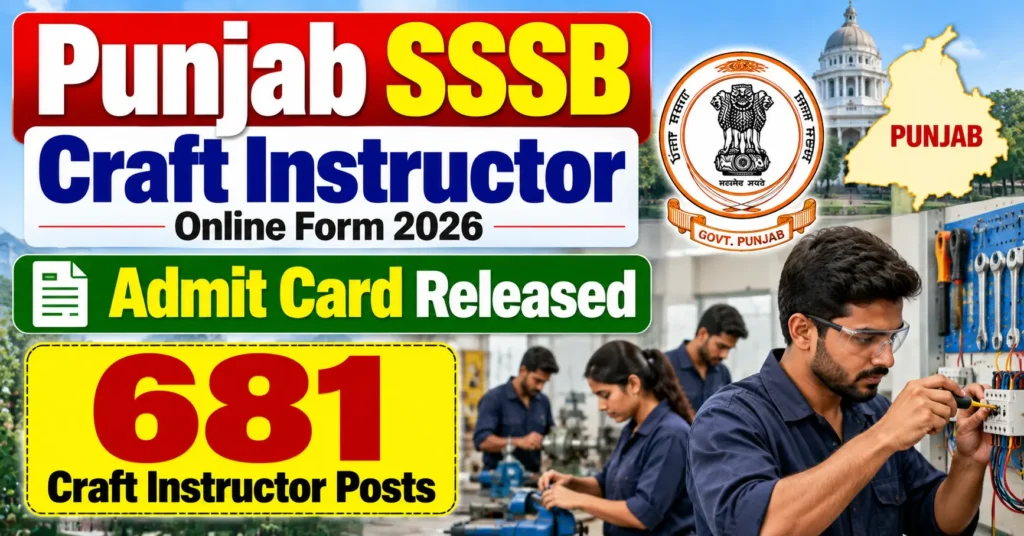 Punjab SSSB Craft Instructor Admit Card 2026 Released – 681 Posts