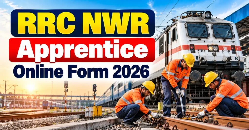 RRC NWR Apprentice Recruitment 2026 Online Form – 2008 Vacancies